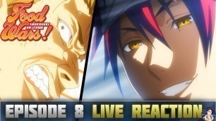 'Food Wars: Shokugeki No Soma Season 3 Episode 8 LIVE Reaction - FIGHTING BACK!'