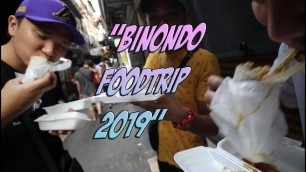 'Binondo Food Trip 2019 | iusfulkicks'