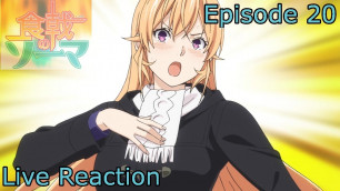 '[Reaction+Commentary] Shokugeki no Souma/Food Wars Season 3 Episode 20'