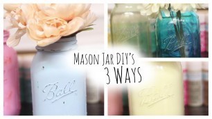 'DIY: Colored Mason Jars 3 Ways'