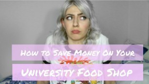 'ATTENTION STUDENTS: How to save money on your food shop!'