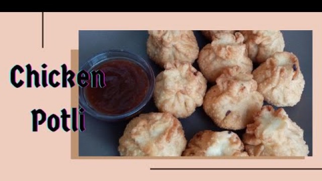 'Chicken potli| Cooking Videos| Yumah Foods'