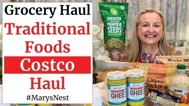 'Costco Haul with Prices for the Traditional Foods Kitchen'