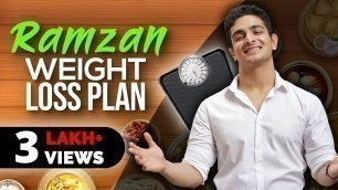 'Ramzan Weight Loss Diet Plan in Hindi / Urdu | How to Lose Weight Fast In Ramadan | BeerBiceps Diet'