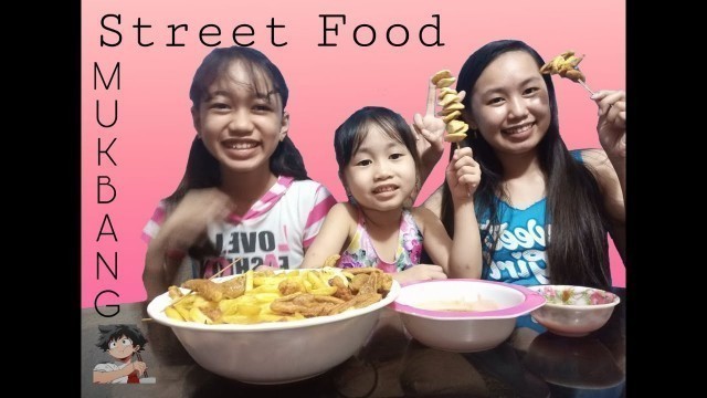 'STREET FOOD MUKBANG (kikiam, fishball and fries mukbang) | Danne Ayriz'