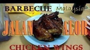 'MALAYSIAN STREET FOOD WALK at KLCC and Jalan Alor Night Market | Satay & BBQ Chicken Wings'