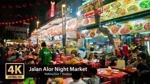 'Malaysian Street Food Market | The Ultimate Jalan Alor Night Market in Bukit Bintang, KL'