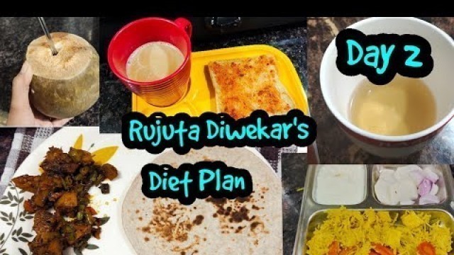 'Day-2: Trying RUJUTA DIWEKAR\'S Diet Plan for Weight Loss/Weight Loss Journey/Home and Lifestyle'