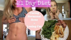 'Diet Plan: Fat Loss + Curing Hormonal Acne | Full Day Of Eating'