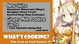 'What\'s Cooking? This Week On Food Fantasy Japan #65'