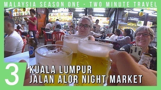 'Exploring Sofitel Kuala Lumpur & Jalan Alor Night Market - Two Minute Travel'