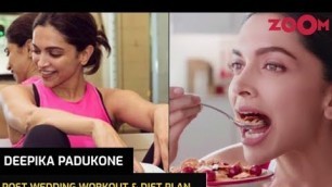 'Deepika Padukone\'s Post Wedding workout routine, diet plan & more'