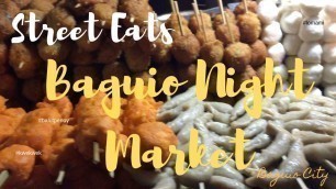 'Street Food | Baguio Night Market | Kwek Kwek, Balut, Sisig, Shawarma, Lomi, Isaw atbp'