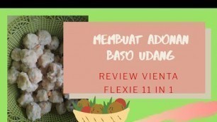 'CARA MEMBUAT ADONAN BASO UDANG | Review Vienta Flexie 11 in 1'