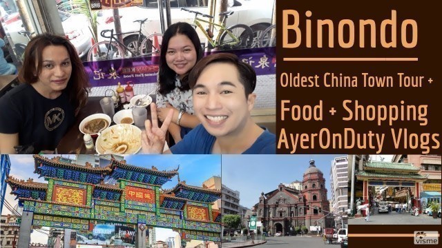 'Philippine China Town | Binondo Food Trip | Wellmanson Gift Shop | Food and Tourism'