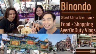 'Philippine China Town | Binondo Food Trip | Wellmanson Gift Shop | Food and Tourism'