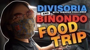 'DIVISORIA Shopping and BINONDO Food Trip'