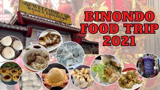 'Binondo Food Trip 2021 |  Binondo Food Crawl | Manila Chinatown | Chinese New Year 2021 | Price List'