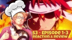 'Food Wars | REACTION & REVIEW - S3 Episode 1-3'