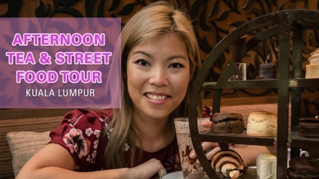 'Chocolate Afternoon Tea and Jalan Alor Street Food Tour KUALA LUMPUR  | WATCH ME EAT | CECILIA VOUNG'