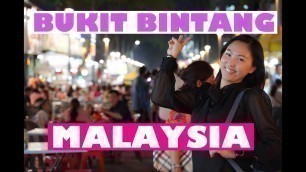 'KUALA LUMPUR NIGHT LIFE | Bukit Bintang & Jalan Alor Street Food #02'