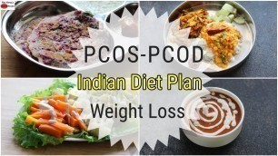 'PCOS/PCOD Diet - Indian Veg Meal Plan For Weight Loss  -Full Day Diet Plan For PCOD | Skinny Recipes'