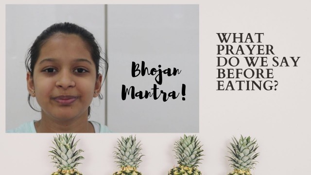 'Prayer we say before eating?| Bhojan Mantra| ABHIRUCHI'