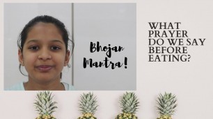 'Prayer we say before eating?| Bhojan Mantra| ABHIRUCHI'