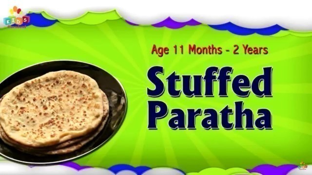 'Stuffed Paratha For 11 Months - 2 Years Old Babies | Food Recipe For Kids'