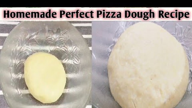 'Pizza Dough Recipe || Perfect Homemade Pizza Dough Recipe - Food Lover by Shaista #pizzadough'