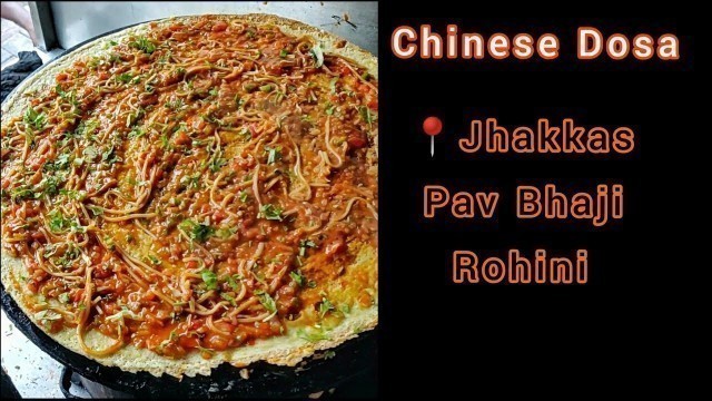 'Chinese Dosa WHHATTT !! || Mumbai Street Food || Jhakkas Dosa Rohini'