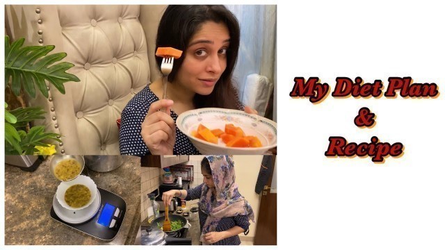 'My Diet Plan| Diet Recipes | What To Eat What to Avoid | Dipika Ki Duniya| Dipika Kakr Ibrahim'