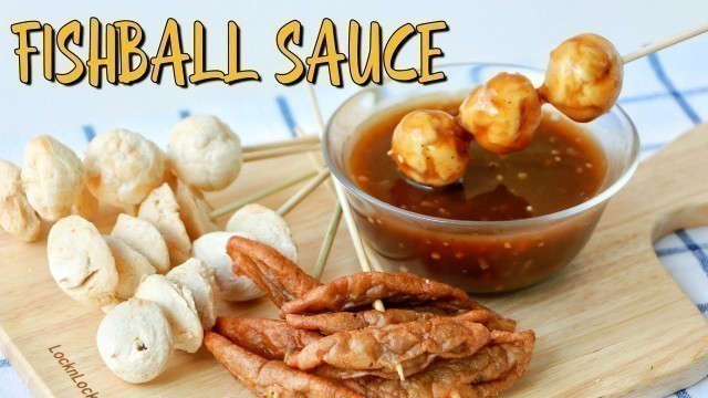 'How to make Fishball Sauce, Kikiam Sauce & Squid ball Sauce | Street Food Negosyong Patok 2020'