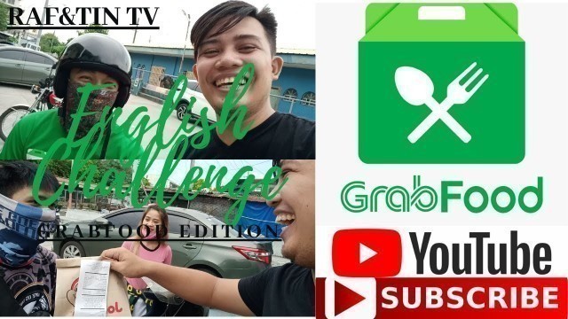 'English Challenge Grab food Edition! Blog#5 Raf&Tin TV'