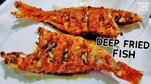 'How to make Deep Fried Fish | Amazing Food Videos'