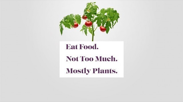 'Eat Food. Not Too Much. Mostly Plants. -Michael Pollan Explains His Mantra'