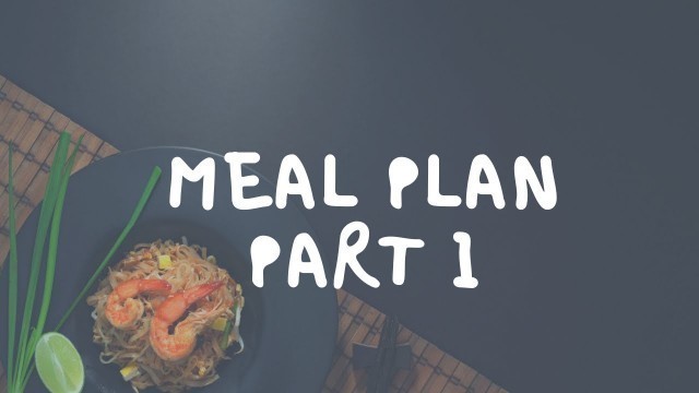 'How To Create A Meal Plan  (How To Use The Food Exchange List) - Filipino'