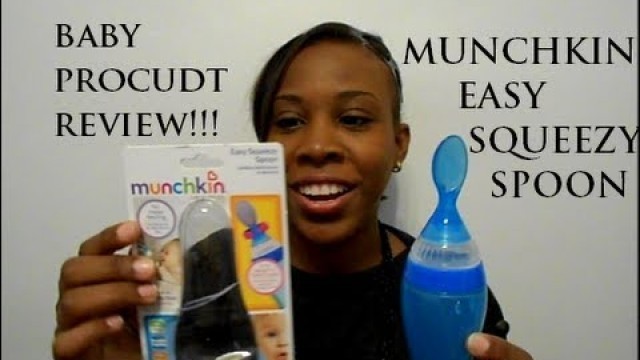 'Munchkin Easy Squeezy Spoon Review'