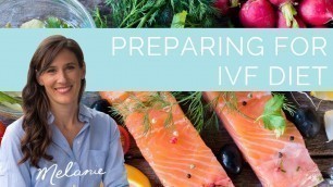 'Preparing for IVF diet | Nourish with Melanie #43'