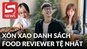 'Xôn xao bình chọn các Food Reviewer “kém chất lượng” nhất, loạt tên đình đám lọt top?'