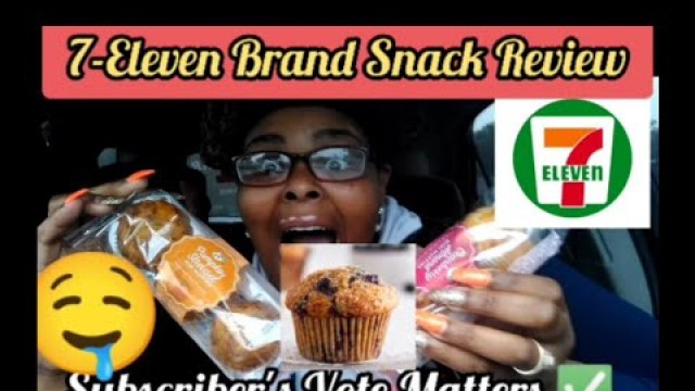 'Trying 7-Eleven Brand Snacks | Food Reviewer | It\'s Time To Vote For The Nastiest Dessert Winner'