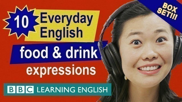 'BOX SET: English vocabulary mega-class! Learn 10 English \'food and drink\' expressions in 25 minutes!'