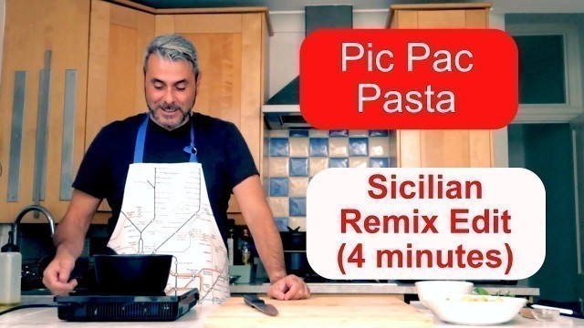 'Pic Pac Pasta (Sicilian Remix Edit)'