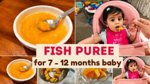 'FISH PUREE recipe ( for 7 - 12 months baby ) | Best omega-3 food for baby\'s brain, eyes, skin health'