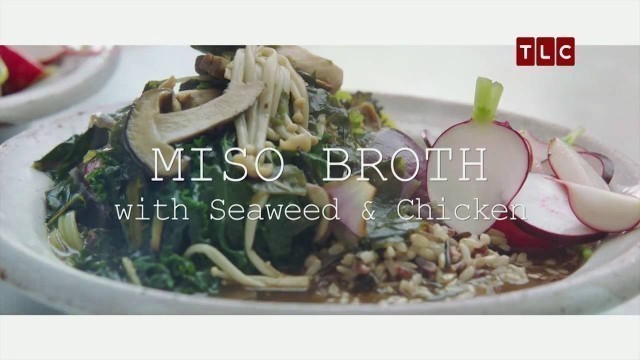 'Miso Broth With Seaweed And Chicken | JAMIE\'S SUPER FOOD'