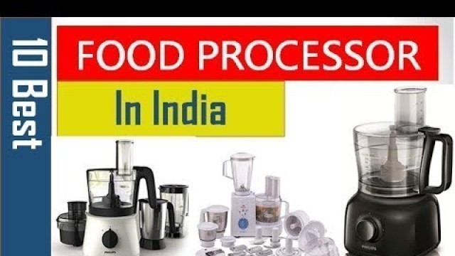 '10 Best Food Processor in India'