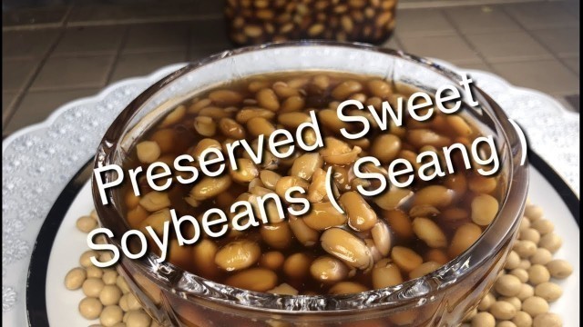 'Khmer food  -  Preserved Sweet Soy Bean (  Seang ).  របៀបធ្វើសៀងផ្អែម'