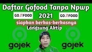 'Cara Daftar Gofood di gojek 2021 || Cara Daftar Gofood Online Langsung Aktip Di Gojek Tanpa Npwp'