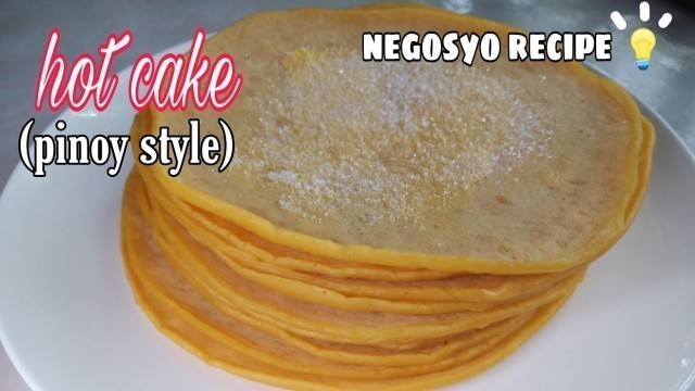 'MURANG HOTCAKE | PINOY STYLE | NEGOSYO RECIPE'