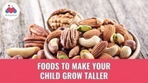 'Top 7 Foods To Make Your Child Grow Taller'